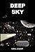 Deep Sky (Space Resources Book 2)