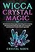 Wicca Crystal Magic