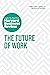 The Future of Work: The Ins...