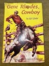 Gene Rhodes, Cowboy Gene Rhodes, Cowboy
