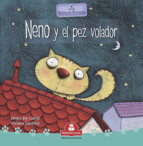 NENO Y EL PEZ VOLADOR: relatos de perros y gatos (LIBROS INFANTILES PARA LOS MAS PEQUEÑOS. INFANCIA Y NIÑOS DE 2 A 12 AÑOS II nº 1)