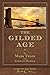 The Gilded Age (Illustrated First Edition): 100th Anniversary Collection