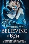 Believing in Bea by Heather MacKinnon
