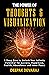 THE POWER OF THOUGHTS & VISUALIZATION by Deepak Devaraj