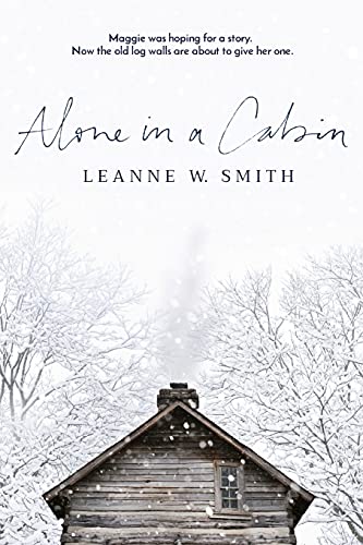 Alone in a Cabin