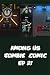 Among Us Zombie Comic Ep 21 by Rechard Bezos