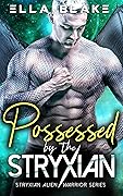 Possessed by the Stryxian (Stryxian Alien Warriors #4)