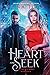 Heart and Seek (The Legacy, #4)