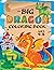The Big Dragon Coloring Book by Engage Books