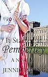 It Started at Pemberley (Pemberley Continues, a What If? Continuation Book 1)