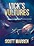 Vick's Vultures by Scott   Warren