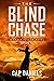 The Blind Chase (Chase Fult...