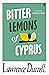 Bitter Lemons of Cyprus