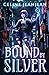 Bound by Silver (Razor's Edge Chronicles #2)