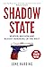 Shadow State: Murder, Mayhem and Russia’s Remaking of the West