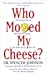 Who Moved My Cheese?