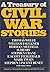 A Treasury of Civil War Stories