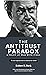The Antitrust Paradox: A Policy at War With Itself