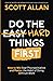 Do the Hard Things First: How to Win Over Procrastination and Master the Habit of Doing Difficult Work (Do the Hard Things First Series)