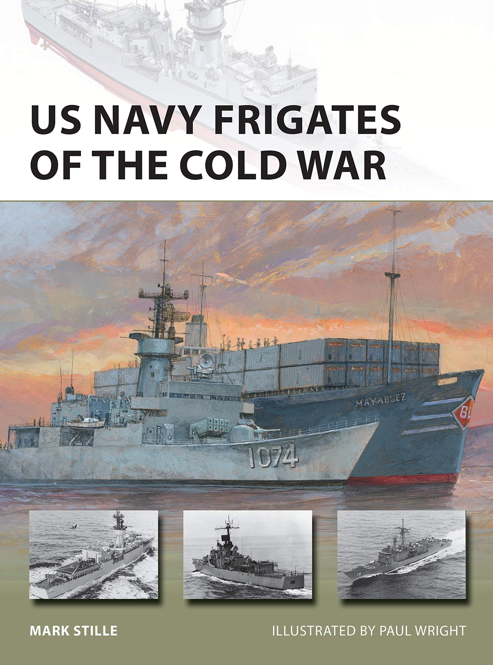 US Navy Frigates of the Cold War (Osprey New Vanguard #297)