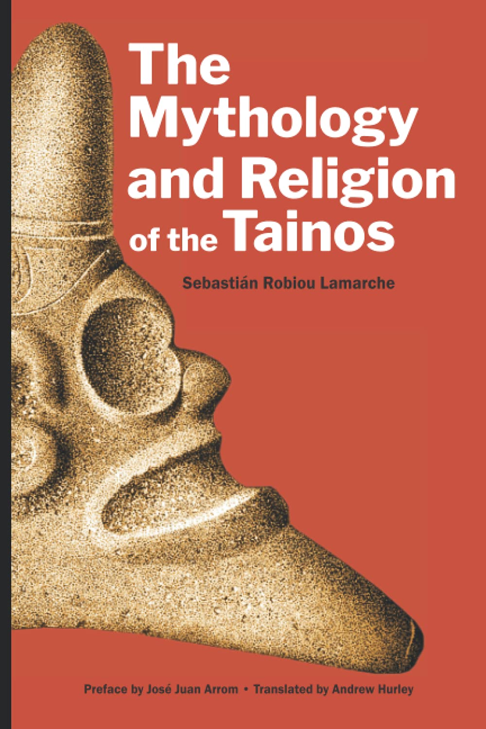 The Mythology and Religion of the Tainos (Paperback)