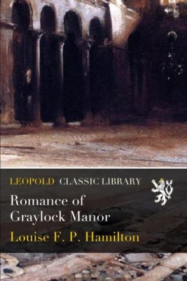 Romance of Graylock Manor