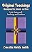Original Teachings: Designed to Stand as One: Early Keetoowah Teachings and Traditions