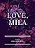 Love, Mila