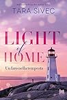 Light of Home. Un faro nella tempesta by Tara Sivec