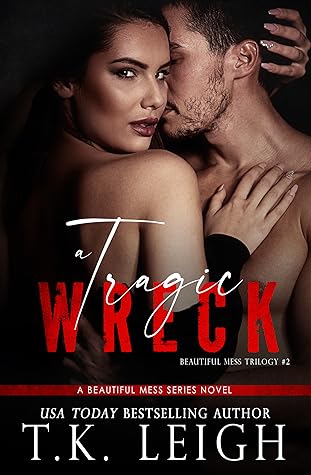 A Tragic Wreck (Beautiful Mess, #2)