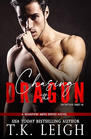 Chasing The Dragon (Beautiful Mess #4)