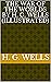 The War of the Worlds by H. G. Wells (Illustrated)