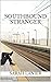 Southbound Stranger