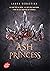 Ash Princess - Tome 1
