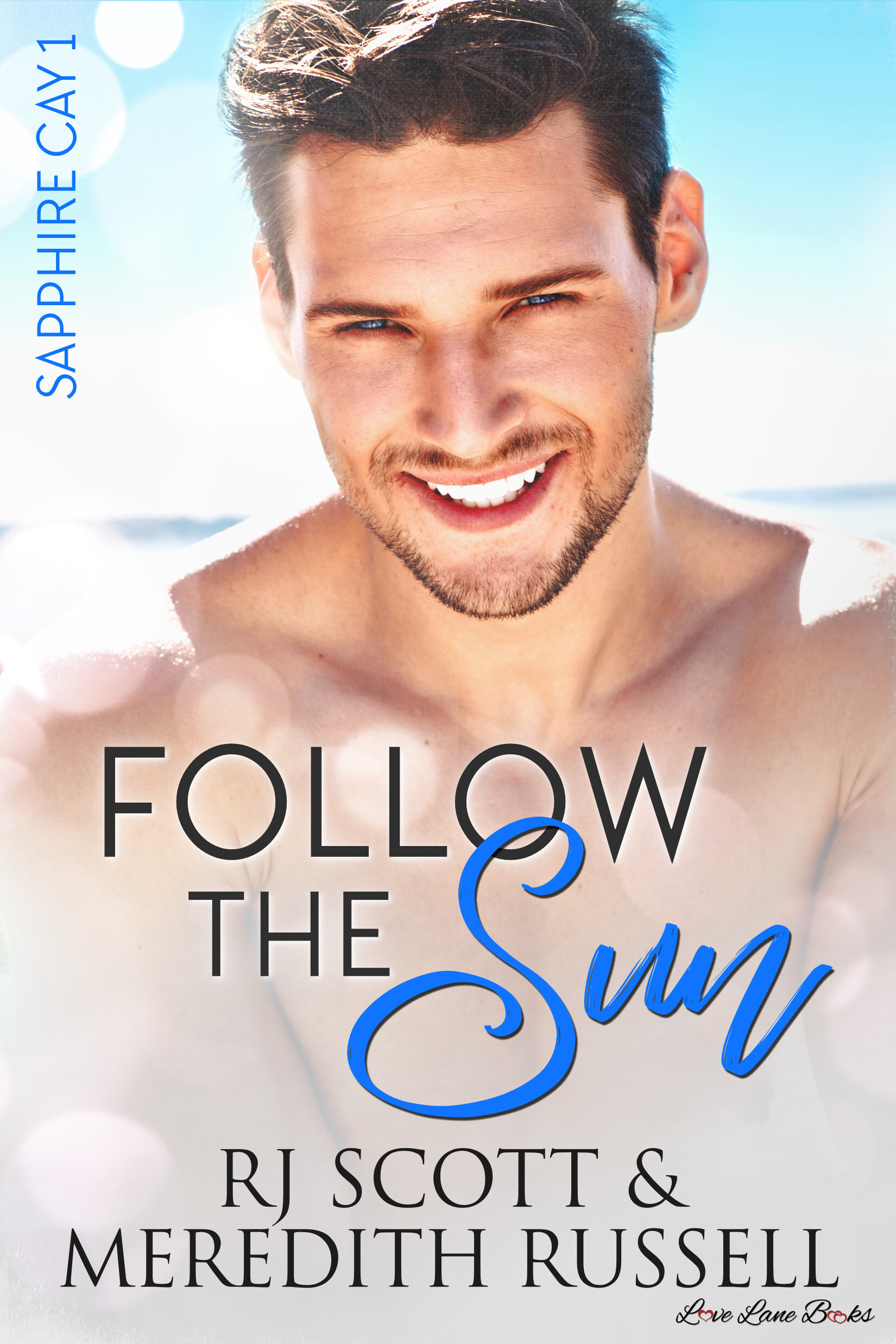 Follow the Sun (Sapphire Cay #1)