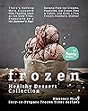 Frozen Healthy Dessert Collection by Nancy Silverman