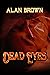 Dead Eyes