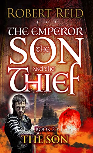 The Son (The Emperor, the Son and the Thief, #2)