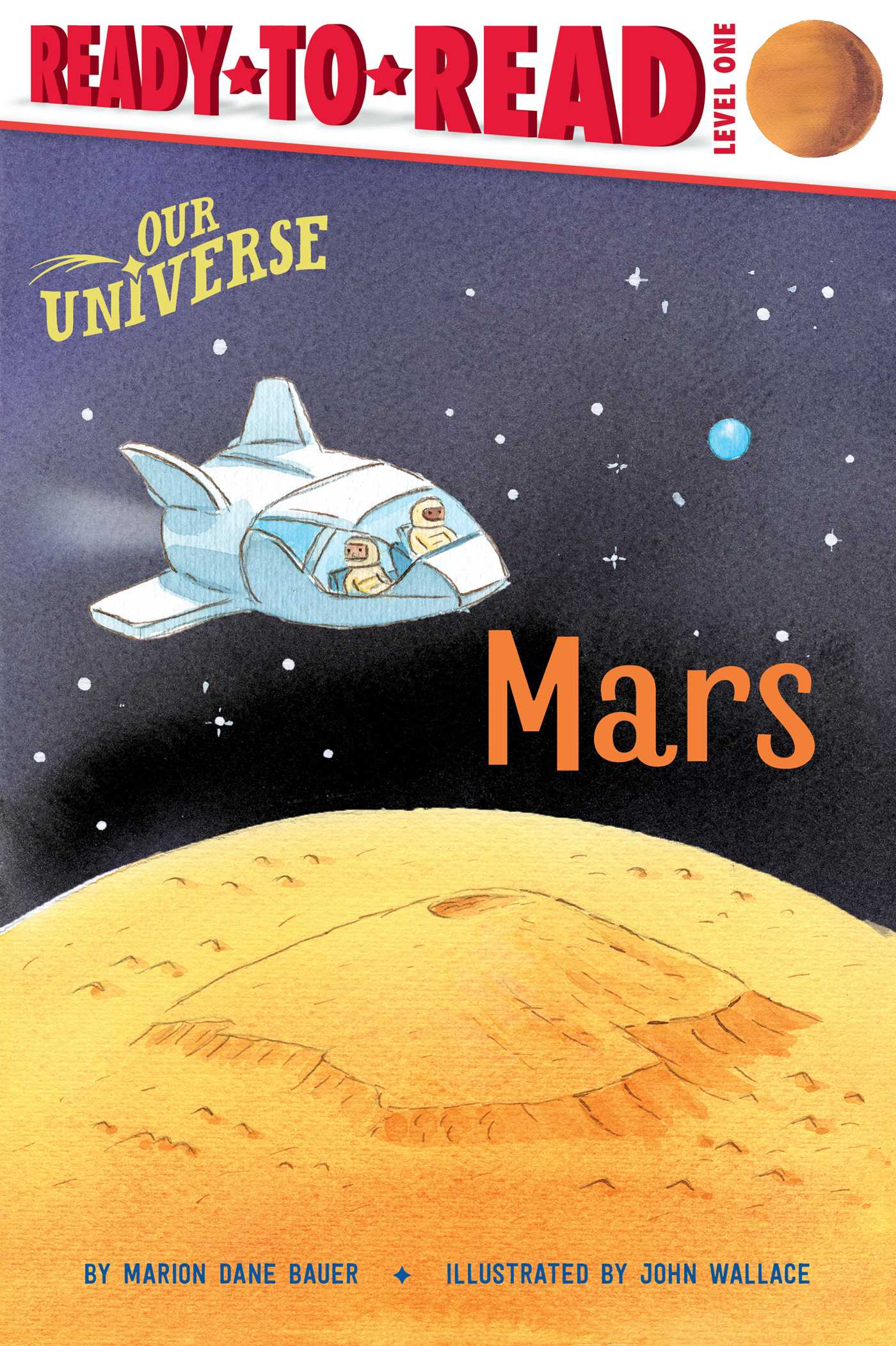 Mars: Ready-to-Read Level 1 (Our Universe)