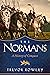 The Normans: A History of Conquest