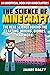 The Science of Minecraft: T...