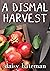 A Dismal Harvest (Marketpla...