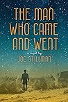 The Man Who Came and Went