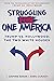 Struggling for One America:...