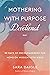 Mothering with Purpose Devotional by Sara Daigle