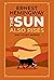 The Sun Also Rises and Other Works (Leather-bound Classics)