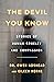 The Devil You Know: Stories...