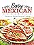 Easy Mexican Cookbook by Mirra Reddy