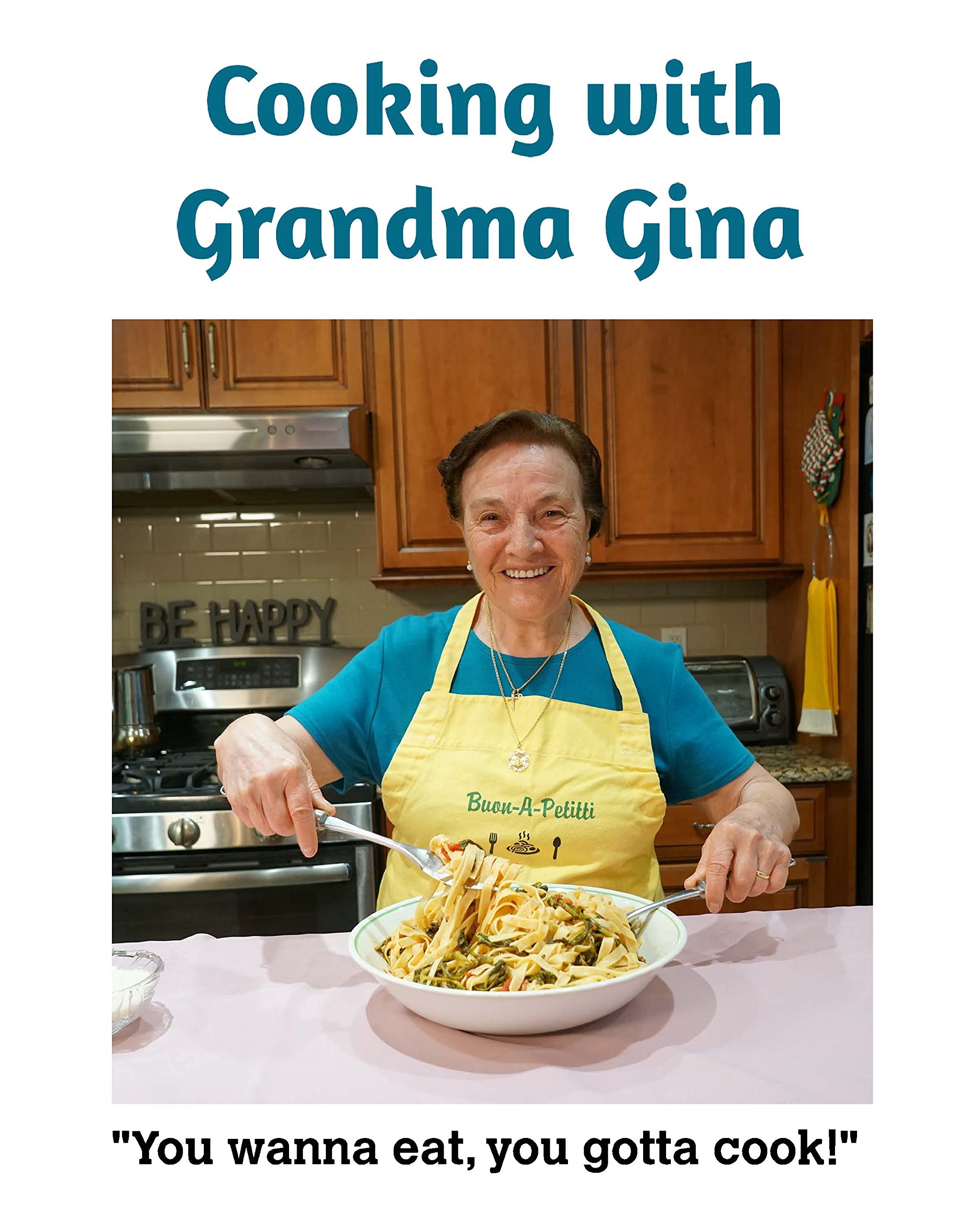Cooking with Grandma Gina (Kindle Edition)