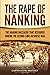 The Rape of Nanking: The Nanjing Massacre That Occurred during the Second Sino-Japanese War (Asian Military History)